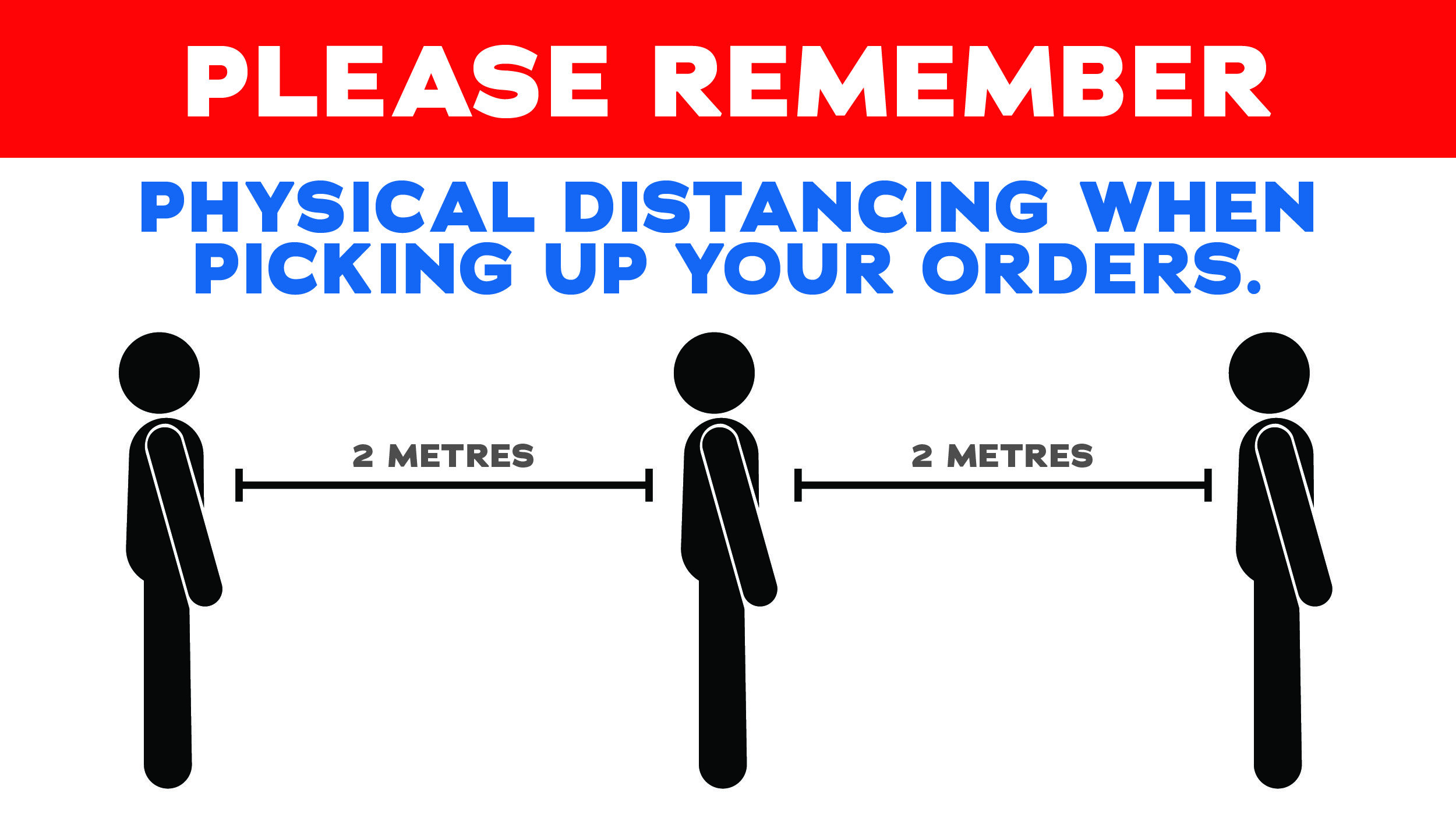 Please remember physical distancing when picking up your orders.