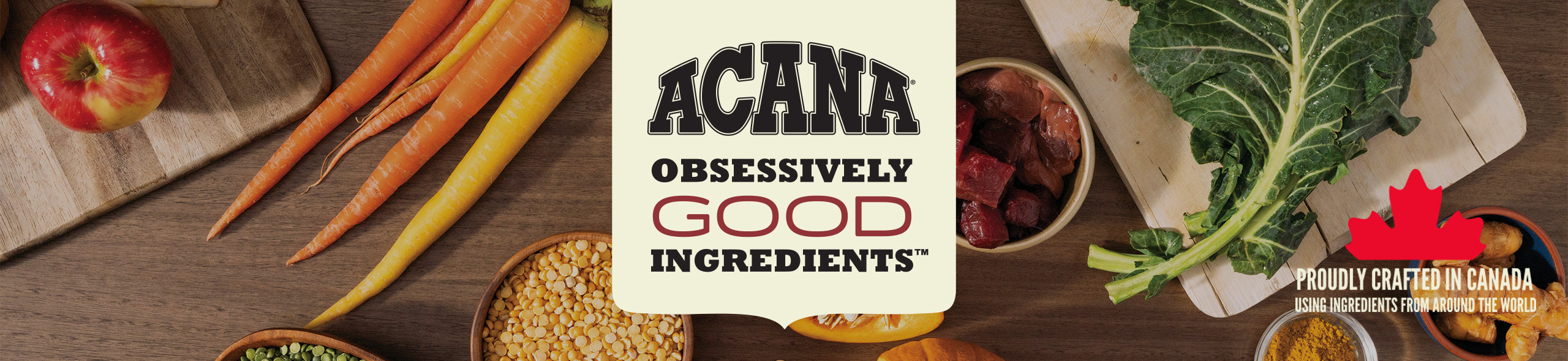 Acana Obsessively good ingredients
