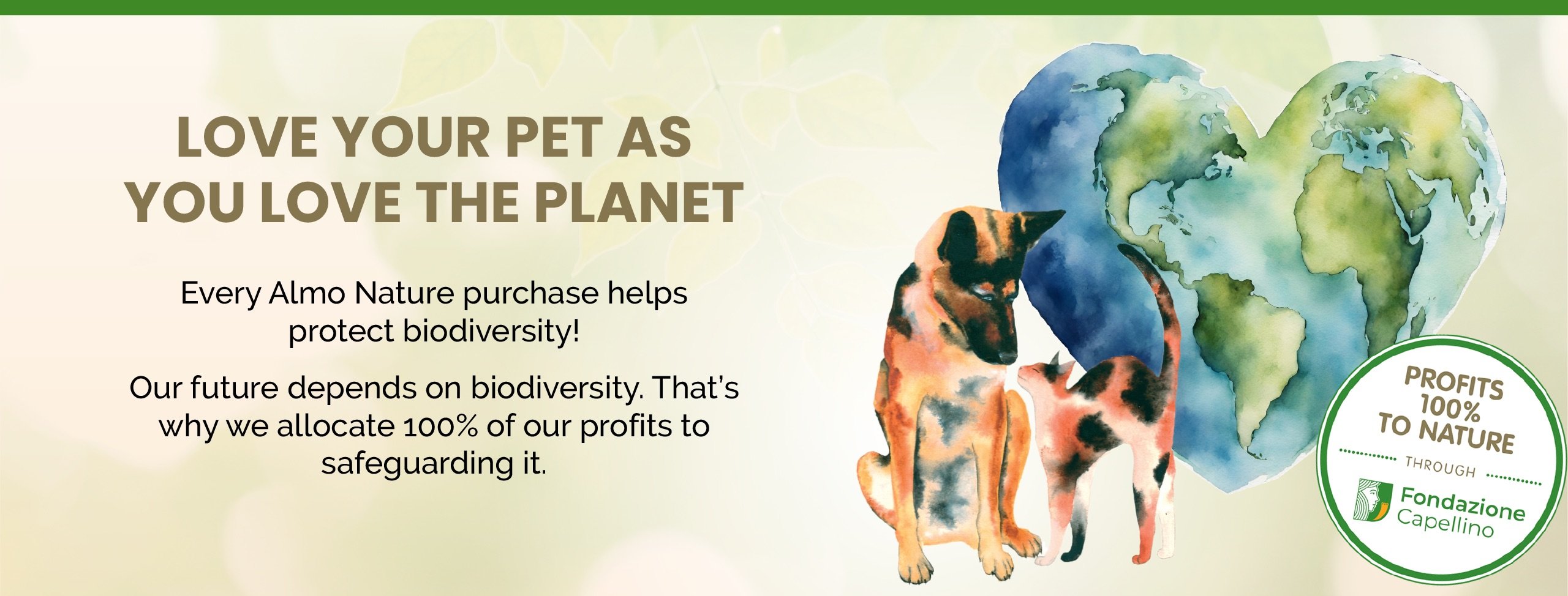 Love your pet as you love the planet - every almo nature purchase helps protect biodiversity! Our future depends on biodiversity. That's why we allocate 100% of our profits to safeguarding it.