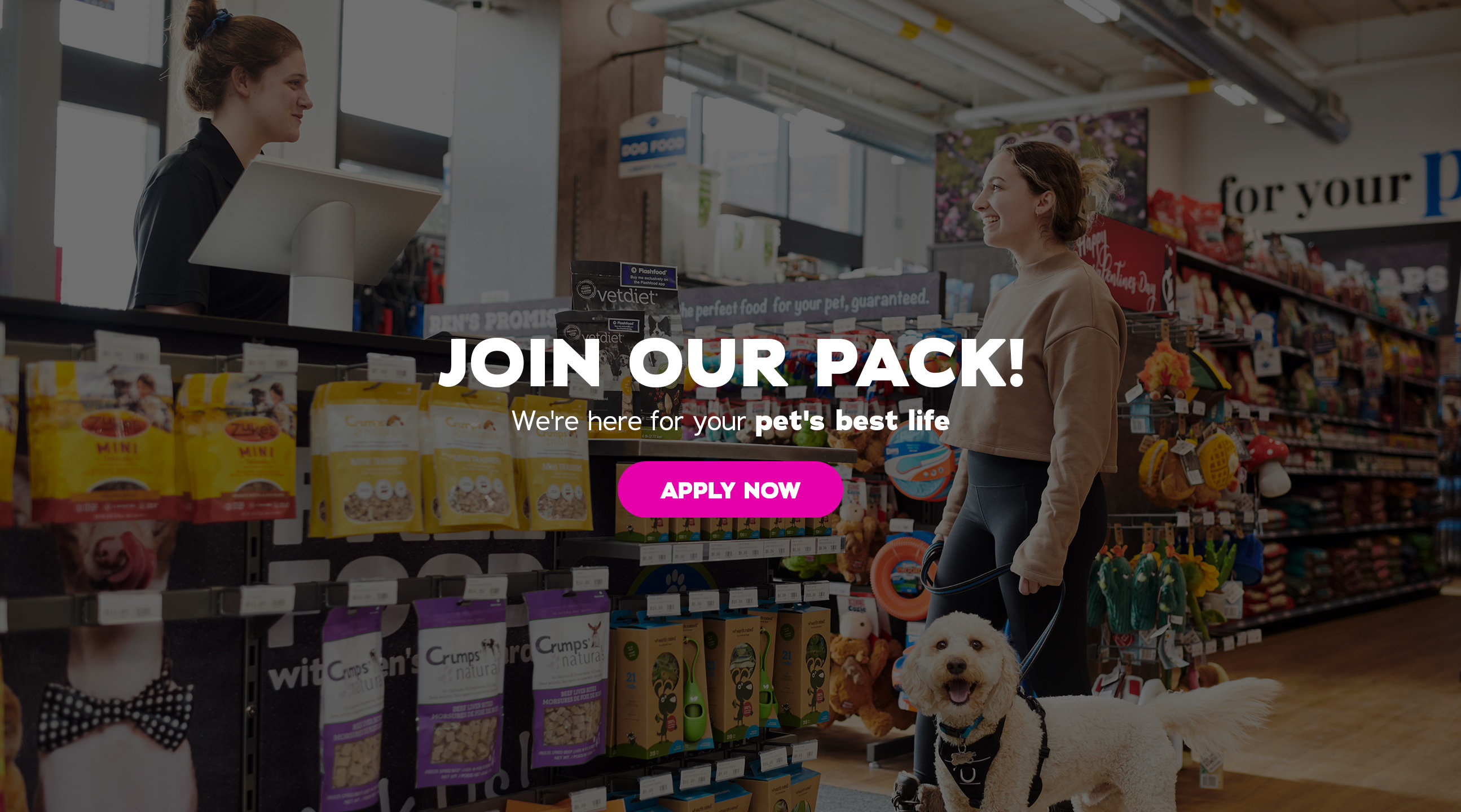 join our Pack! We're here for your pet's best life 