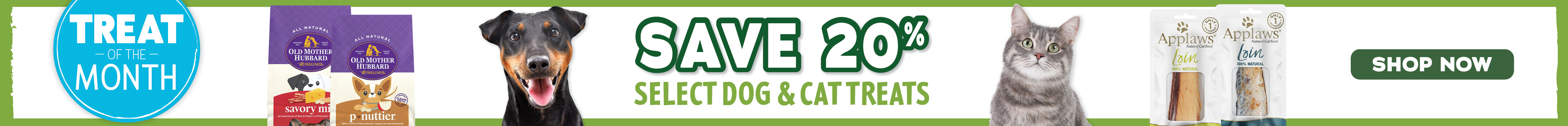 November Treat of the month - Save 20% on select dog and cat treats - shop now