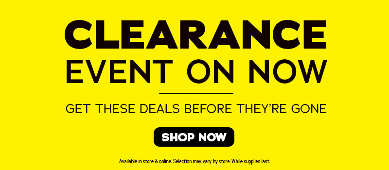 Clearance event on now! Get these deals before they're gone - shop now